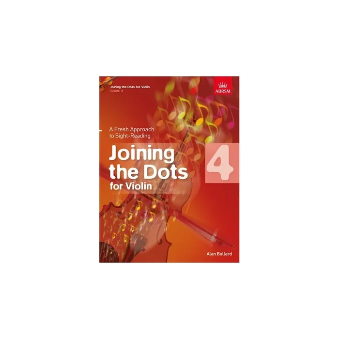 Bullard, Alan – Joining the Dots for Violin, Grade 4