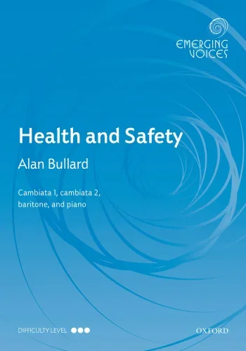 Bullard : Bullard: Health and Safety: CCBar & piano (OUP) Digital Edition