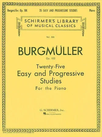Burgmuller: 25 Easy and Progressive Studies Op. 100: Schirmer’s Library, Vol. 500