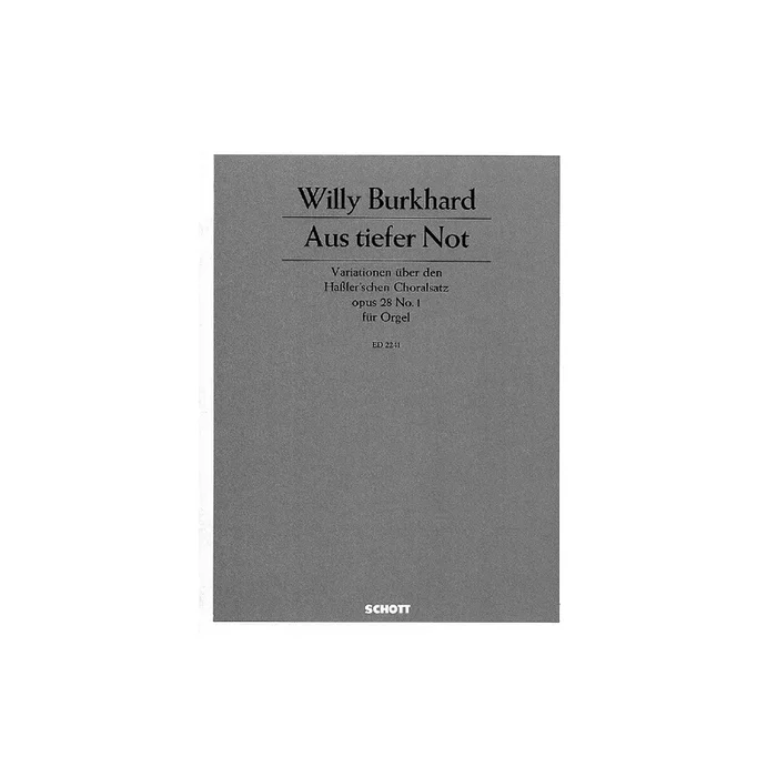 Burkhard, Willy – Aus tiefer Not op. 28/1