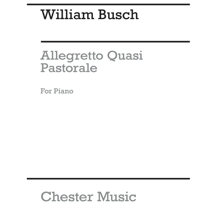 Busch, William – Allegretto Quasi Pastorale