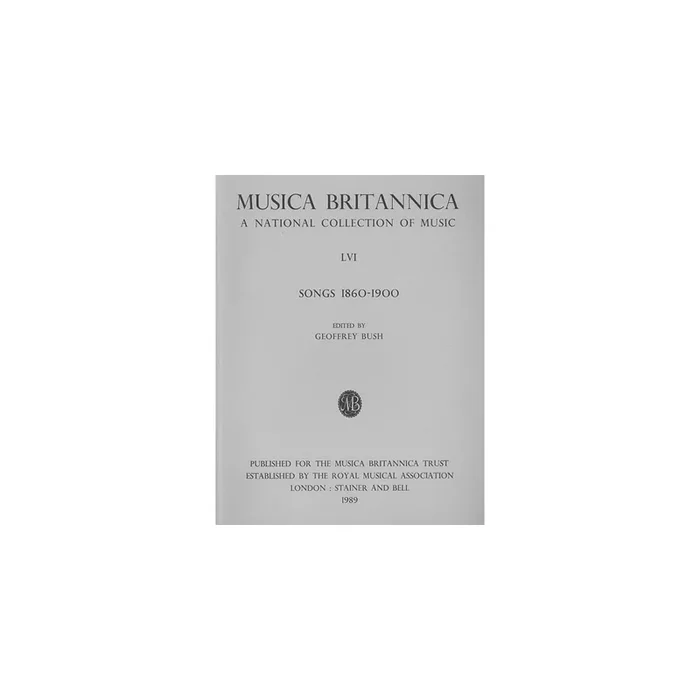 Bush, Geoffrey (ed) – Songs 1860-1900 (LVI)