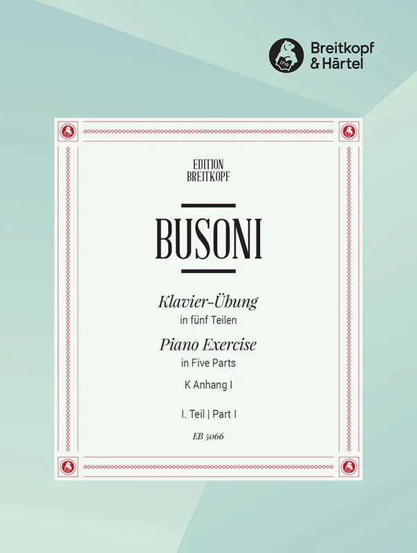 Busoni: Klavierübung – Piano Studies – Part 1 (6 Piano Tutorials and Preludes)
