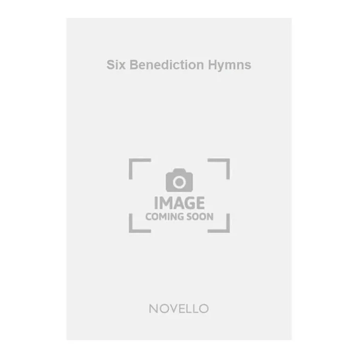 Button, H. Elliot – Six Benediction Hymns