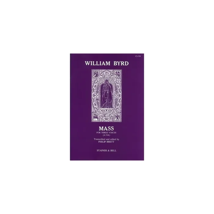 Byrd, William – Mass for Three Voices