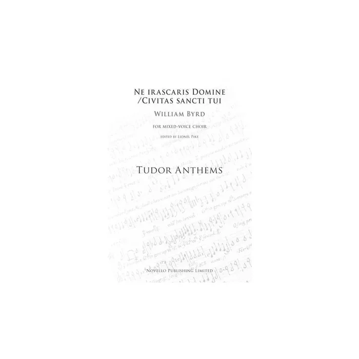 Byrd, William – Ne Irascaris Domine/Civitas Sancti Tui