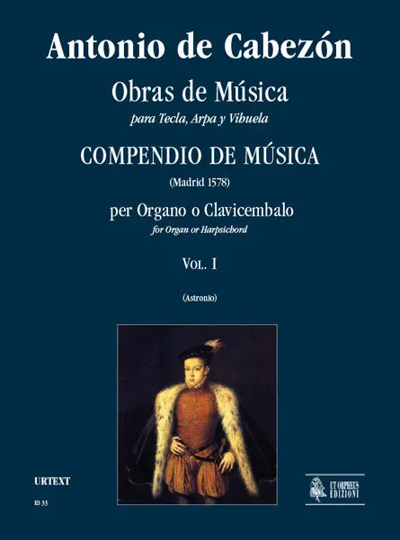 Cabezón: Obras de Música para Tecla, Arpa y Vihuela – Volume 1