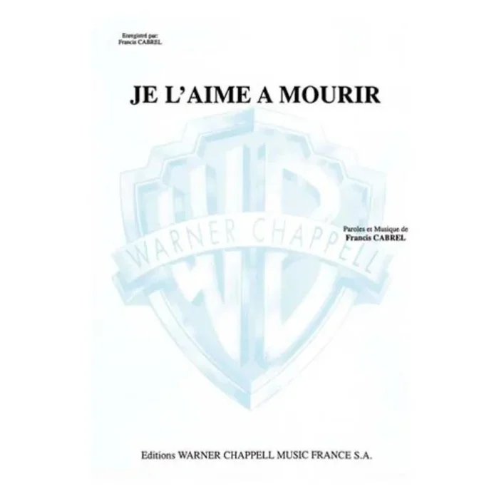 Cabrel, Francis – Je L’Aime A Mourir