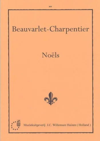 Charpentier – Beauvarlet : Noels: Organ (Willemsen)