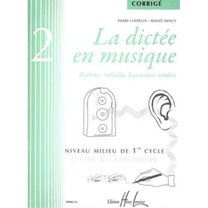 Chepelov & Menut – La dictée en musique Vol.2 – corrigé
