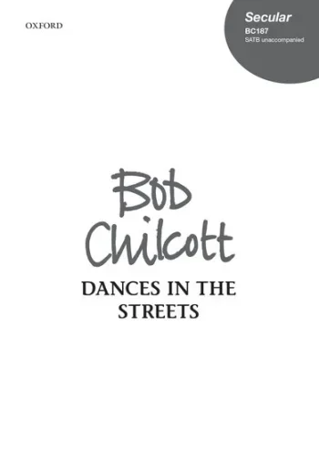 Chilcott : Dances in the Streets