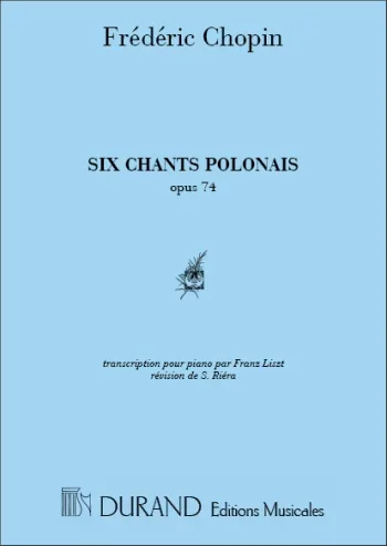 Chopin : 6 Chants Polonais De Chopinpiano: Piano (Durand)