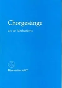 Choral Songs of the Twentieth Century. : Choral: (Barenreiter)