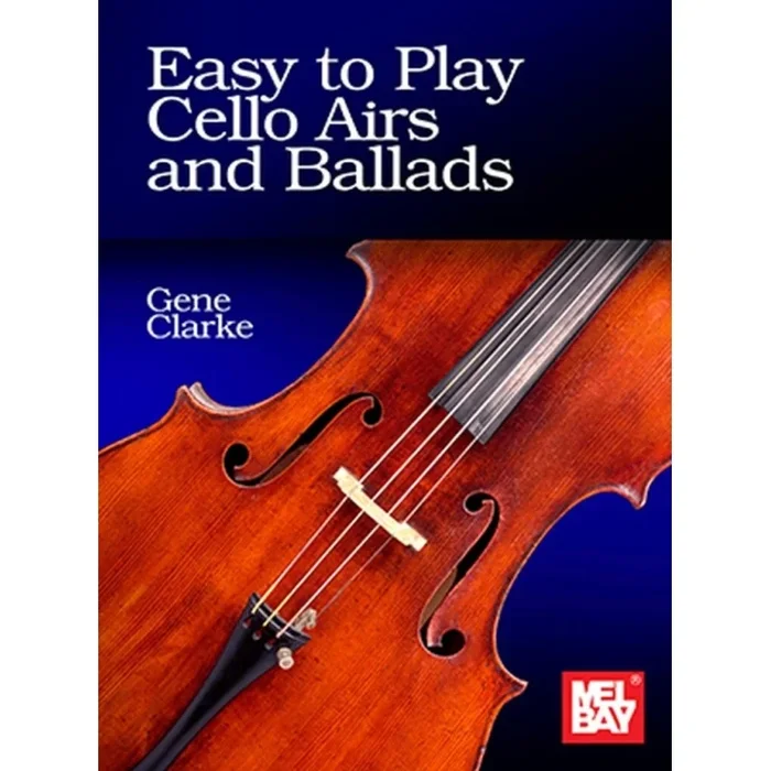 Clarke, Gene – Easy to Play Cello Airs and Ballads