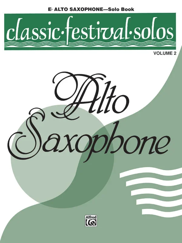 Classic Festival Solos – Alto Saxophone – Volume 2