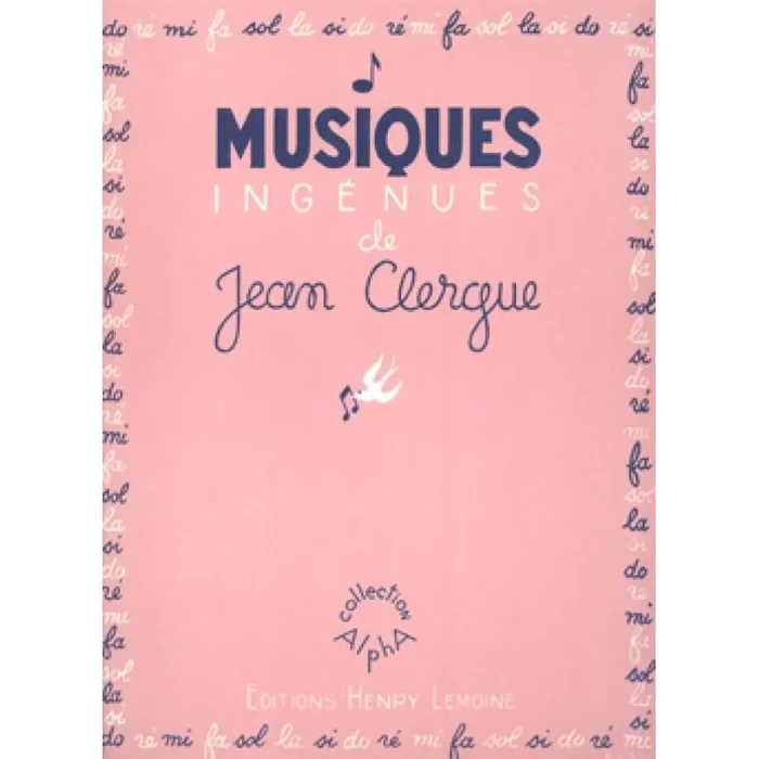 Clergue, Jean – Musiques ingénues