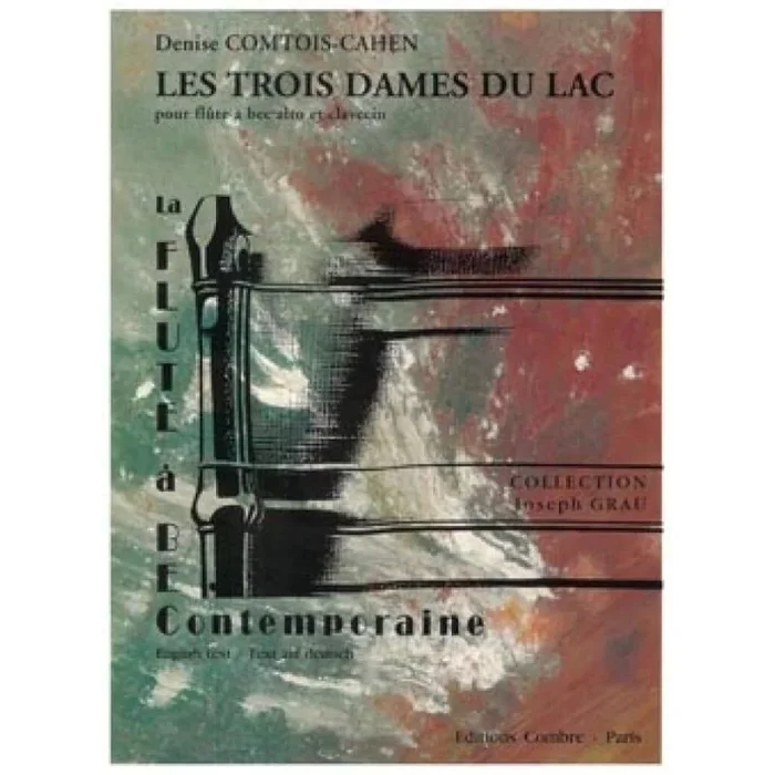 Comtois-Cahen, Denise – Les trois Dames du Lac