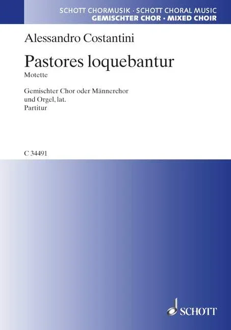 Costantini, Alessandro : Costantini, Alessandro : Pastores loquebantur, Motette zu Weihnachten – men’s choir (TTB) or mixed c