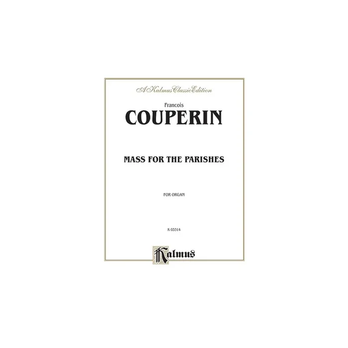 Couperin, François – Mass for the Parishes