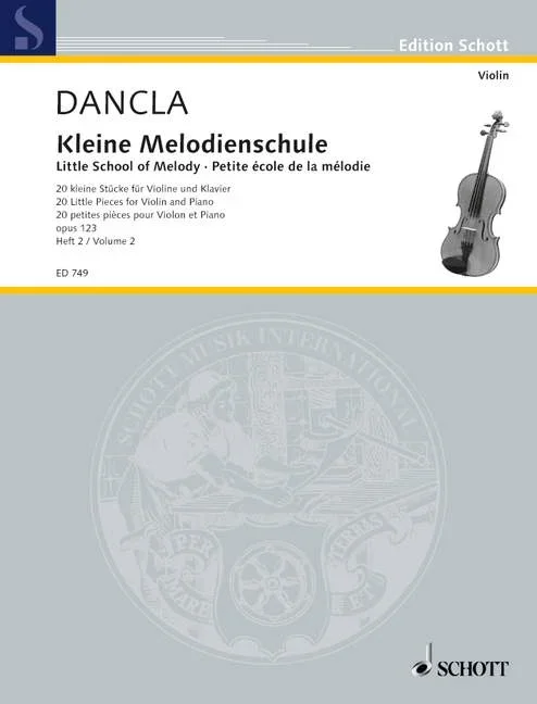 Dancla, Charles : Dancla, Charles : Little School of Melody, 20 Easy Pieces – violin and piano – Schott Digital