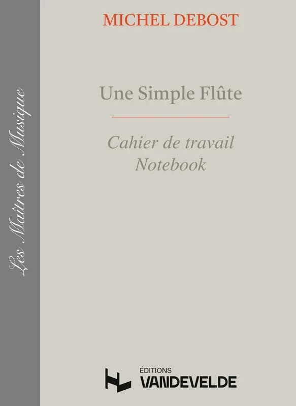 Debost: Une simple flûte – Notebook