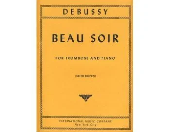 Debussy : Beau Soir: Trombone & Piano (International)
