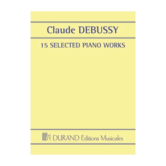 Debussy, Claude – 15 Selected Piano Works