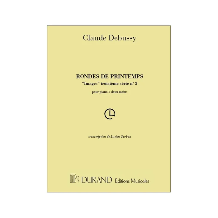 Debussy, Claude – Rondes De Printemps ( Images 3 Serie N 3) Piano (