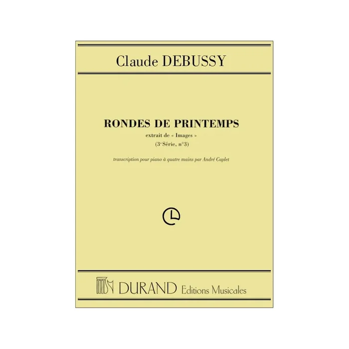 Debussy, Claude – Rondes De Printemps ( Images 3 Serie N 3)