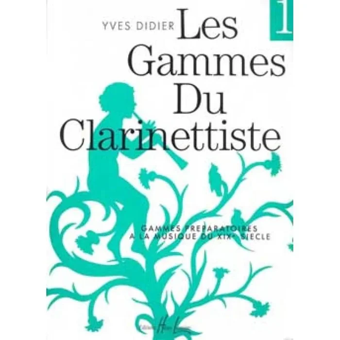 Didier, Yves – Gammes du clarinettiste pour musique du XIX siècle