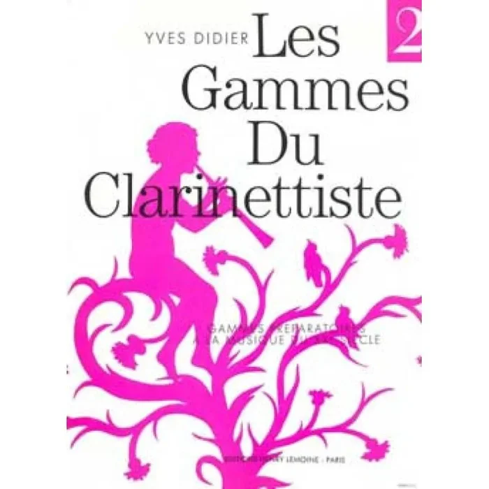 Didier, Yves – Gammes du clarinettiste pour musique du XXe siècle