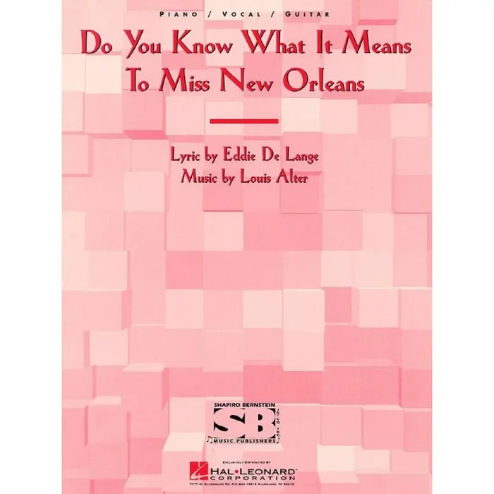 Do You Know What It Means to Miss New Orleans