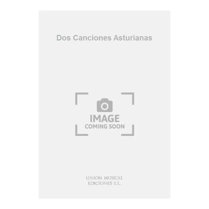 Dos Canciones Asturianas