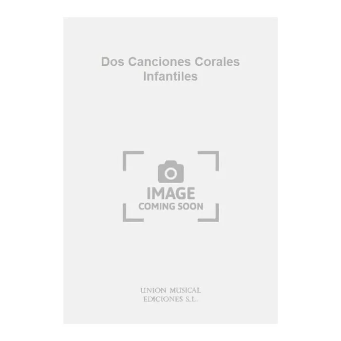 Dos Canciones Corales Infantiles