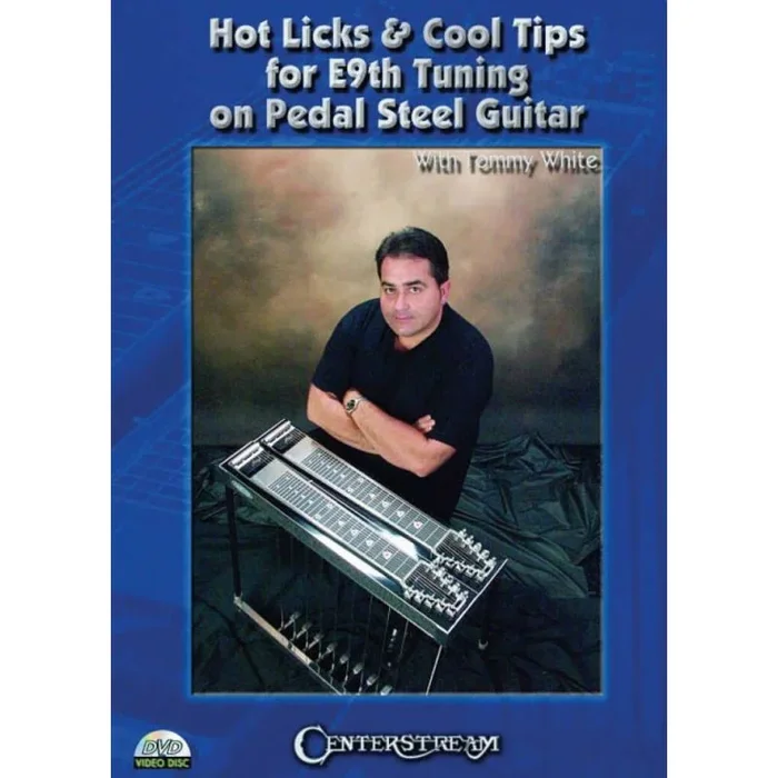 Doug, Ranger – Hot Licks and Cool Tips for E9th Tuning