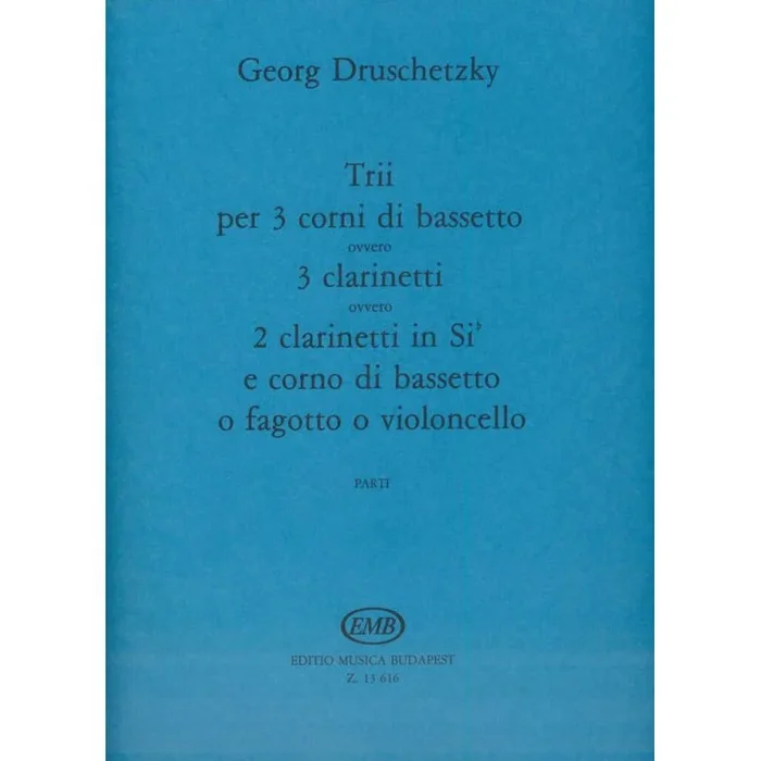 Druschetzky, Georg – Trii Három Basszuskürtre – (három klarinétra v. két B-klarinétra és basszuskürtre, v. fagottra és gordonkár