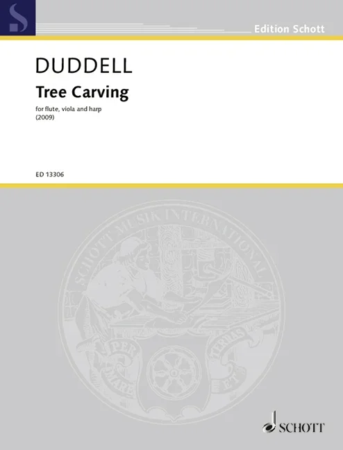 Duddell, Joe : Duddell, Joe : Tree Carving, for flute, viola and harp – flute, viola and harp – Schott Digital
