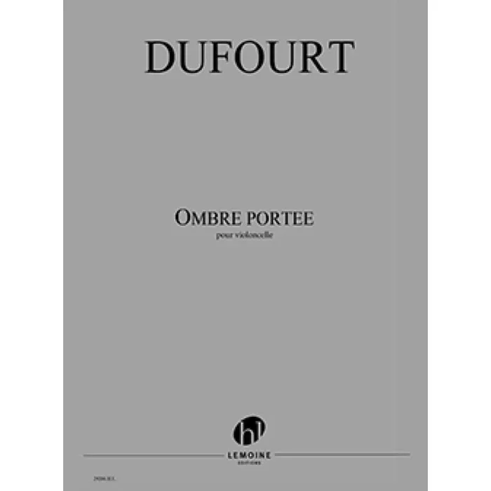 Dufourt, Hugues – Ombre portée