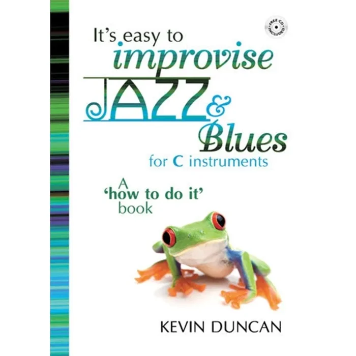 Duncan, Kevin – It’s Easy To Improvise Jazz & Blues -Eb Instr.