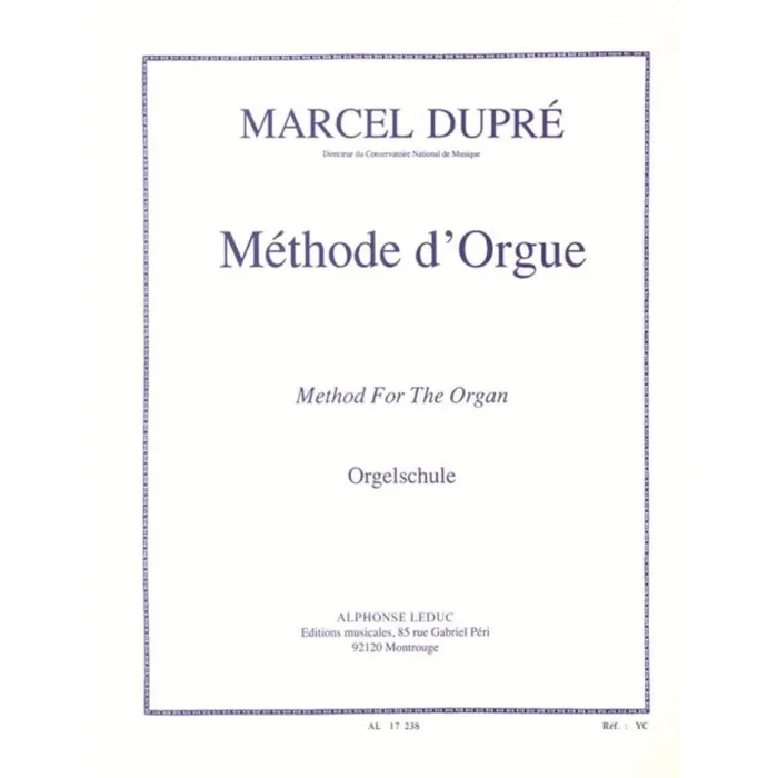 Dupré, Marcel – Methode D’Orgue