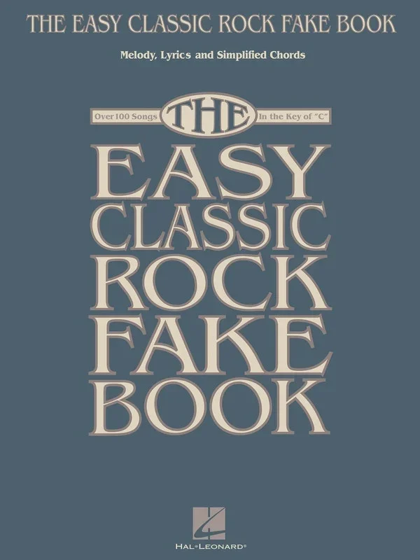 Easy Classic Rock Fake Book In The Key Of C (Softcover Book)