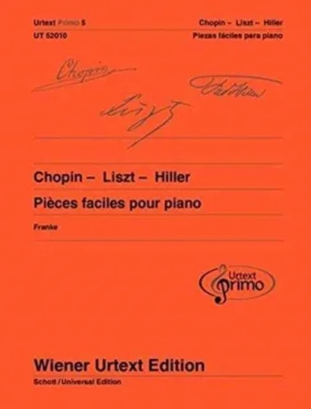Easy Piano Pieces With Practising Tips – Chopin/Liszt/Hiller Urtext Primo 5