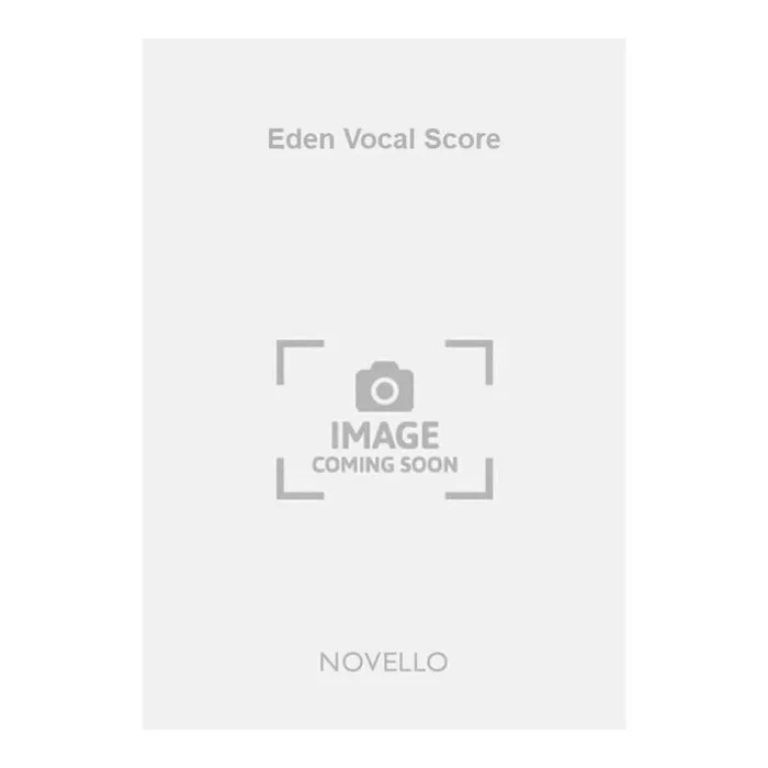 Eden Vocal Score