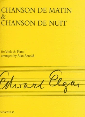 Elgar : Chanson De Matin and Chanson De Nuit: Viola and Piano