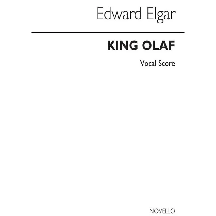 Elgar, Edward – Scenes From The Saga Of King Olaf