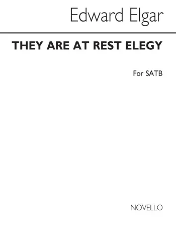 Elgar : They Are At Rest SATB