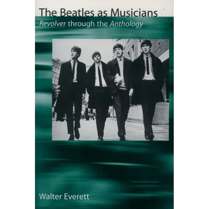 Everett, Walter – The Beatles as Musicians