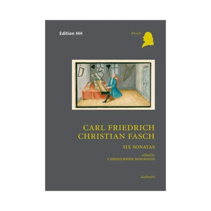 Fasch, Carl Friedrich Christian – Six Sonatas