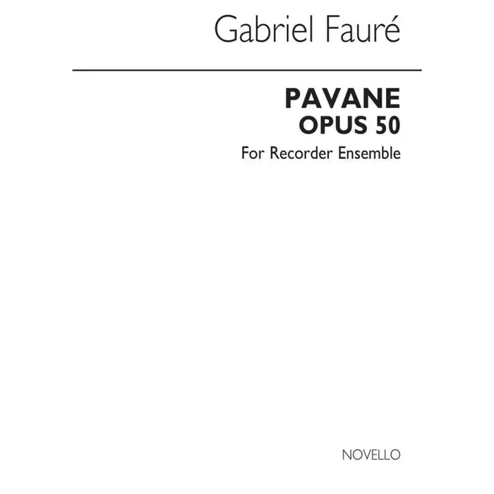 Fauré, Gabriel – Pavane Op.50 for Recorder Ensemble (Score)
