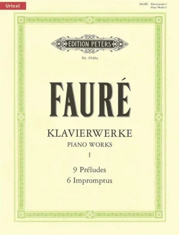 Faure : Piano Works: Vol.1 ( Preludes and 6 Impromptus): Piano (Peters)